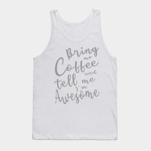 Bring me Coffee Tank Top